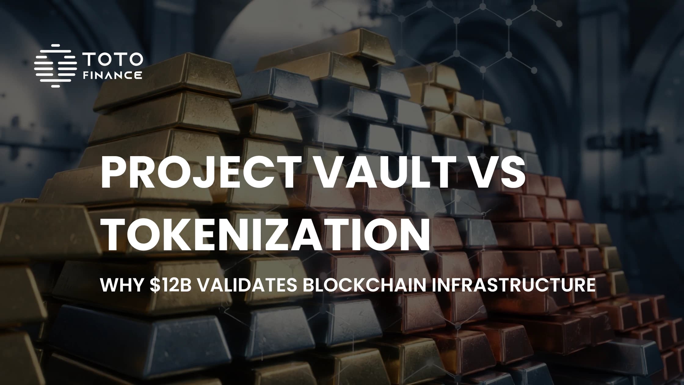 ‘Project Vault’ Just Validated the Tokenization Thesis – Here’s Why Blockchain Does It Better